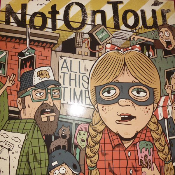 Not On Tour - All this time
